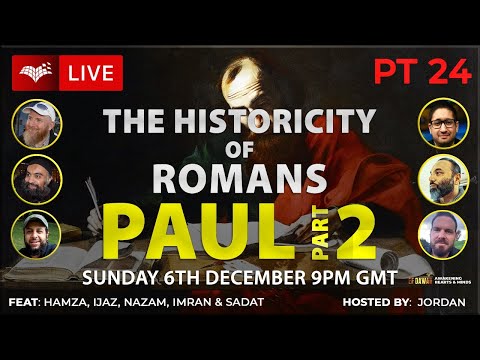 Testing The Historicity Of Romans Part 2 - Paul