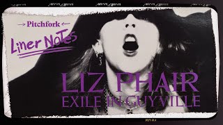 Explore Liz Phair’s Exile In Guyville (in 5 Minutes) | Liner Notes