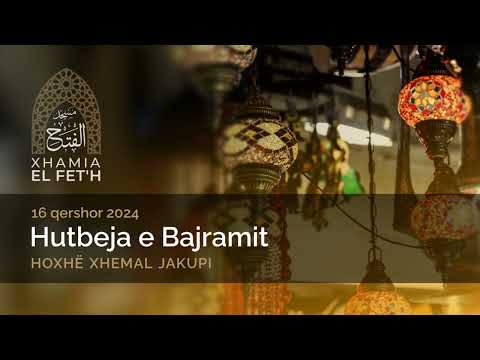 Hutbeja e Bajramit të Kurbanit - 2024 | Hoxhë Xhemal Jakupi