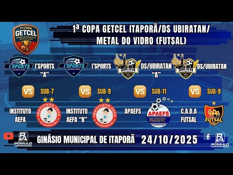 #1399 🏆 1ª Copa Getcel Itaporã/DS Ubiratan/Metal do Vidro (Sub-7, 9 e 11) / ⚽ (4 JOGOS)⚽