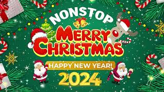 Merry Christmas 2024 🎅🏼 Christmas Medley Nonstop Songs 2024 🎄 Christmas Remix Songs Playlist