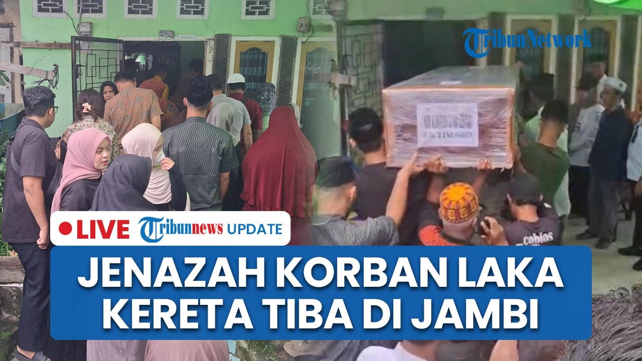 LIVE: Mahasiswi Asal Jambi Korban Kecelakaan KRL vs KA Bromo Anggrek di Bekasi Tiba di Rumah Duka