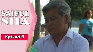 Download lagu [FULL] Saiful Nita | Episod 9 mp3