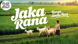 Download lagu DONGENG SUNDA JAKA RANA SERI (25) KARYA AMBU ROSS mp3