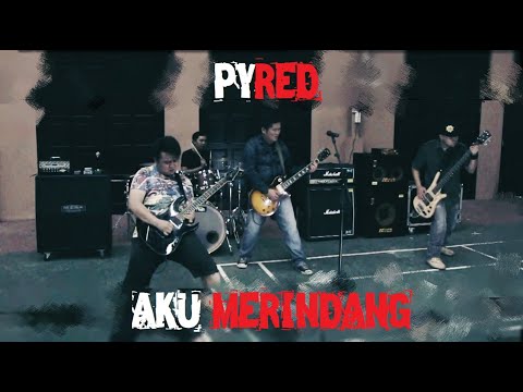 Pyred - Aku Merindang (Official Music Video)