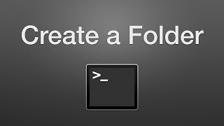 How to Create a Folder with Terminal