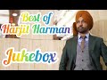 Best Of Harjit Harman PART 1 Jukebox Music Harjit Harman All Hit Songs HarjitHarman Jukebox