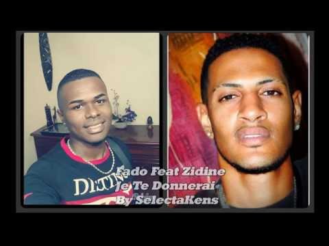 Fado Feat. Zidine - Je Te Donnerai - (DjKens) 2014