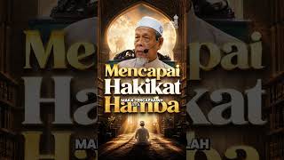 Mencapai Hakikat Hamba - Tuan Guru Shaikh Dr Jahid Sidek Al-Khalidi