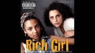 RICH GIRL - LOUCHIE LOU &amp; MICHIE ONE (ORIGINAL VERSION) (1993) [MUSIC ORIGINAL]