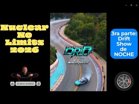 Nuclear No Limits 2026 en Potrero de los Funes – Parte 3: Drift de NOCHE!!!