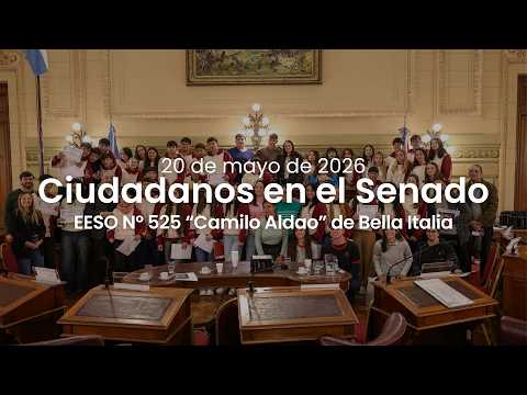 🏛️ CIUDADANOS EN EL SENADO | EESO N° 525 "CAMILO ALDAO" DE BELLA ITALIA