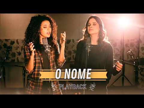 Gabriela Gomes, Luma Elpídio - O NOME [Playback Legendado]