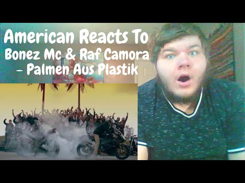 American Reacts To | Bonez Mc & Raf Camora - Palmen Aus Plastik | German Rap
