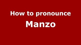 How to pronounce Manzo