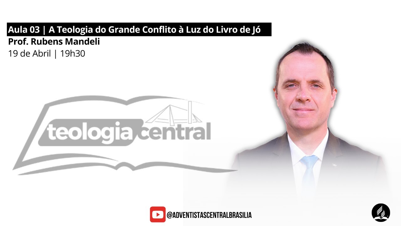 Aula 03 | A Teologia do Grande Conflito à Luz do Livro de Jó | Prof. Rubens Mandeli