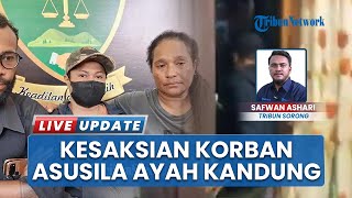 Dirudapaksa Ayah Kandung sejak Usia 5 Tahun di Raja Ampat, Ngadu Polisi Tak Direspons Nekat Viralkan