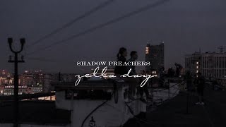 Zella Day - Shadow Preachers [Türkçe Çeviri]