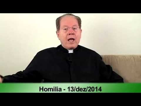(O Pão Nosso) 13 Dezembro 2014 -  Homilía  Pe.F.C.Cardoso.