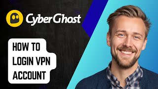 How To Login Vpn Account Cyberghost Vpn Login With Id & Password [2025