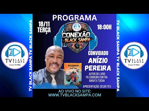 Conexão Black Sampa Participação Anísio Pereira
