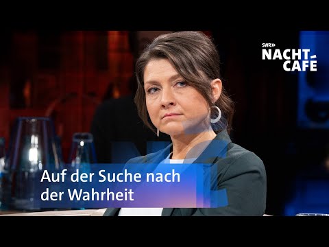 Auf der Suche nach der Wahrheit | Nachtcafé