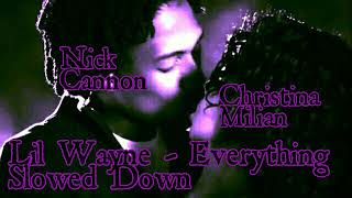 Lil Wayne - Everything  Slowed Down