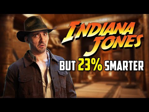 Indiana Jones 1 but 23% Smarter