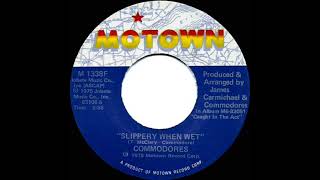 1975 HITS ARCHIVE: Slippery When Wet - Commodores (stereo 45 single version--#1 R&amp;B hit)