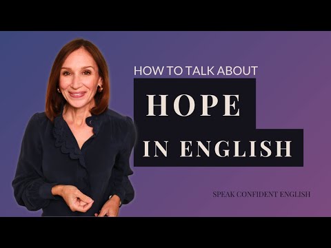 How to Talk about Hope in English | Present, Past, and Future
