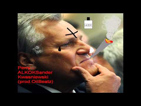 Perry - Alkoksander Kwaśniewski (Prod.OilBeatz)