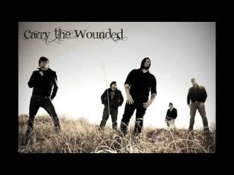 Carry The Wounded  - 