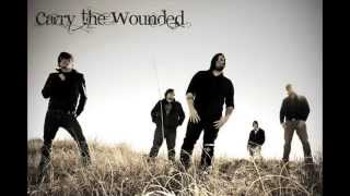 Carry The Wounded  - 