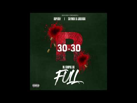 Me Compre Un Full (30-30 Version) DopeBoy Ft Saymon "La Jodienda".