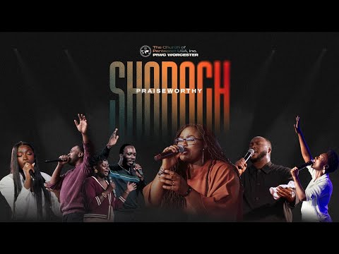 Shabach 2025 | Praise Worthy | PIWC WORCESTER