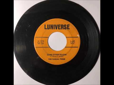 Casual Three - Some Other Fellow ~ OBSCURE teen doo wop teenage