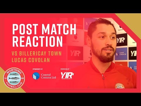 Reaction: Worthing 2-1 Billericay Town – Lucas Covolan