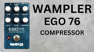 Video thumbnail for Wampler EGO 76 Compressor by Shawn Tubbs