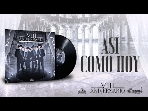 Asi Como Hoy - Los Elegantes De Jerez | VIII Aniversario | 2023