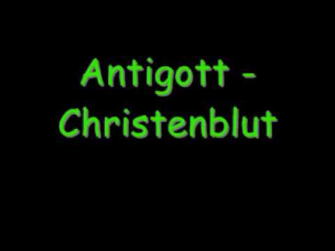 Antigott - Christenblut.wmv