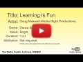 Learning Is Fun Doug Maxwell Media Right Productions Dance Electronic Bright YouTube Audio