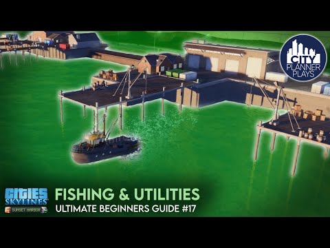 Fishing & Utility Campuses | Sunset Harbor DLC | Ultimate Beginners Guide to Cities Skylines #17