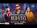 Red Eyes Remix Karan Aujla Gurlej Akh
