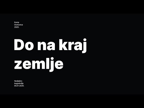 Kamp Orahovica 2020. - Do na kraj zemlje