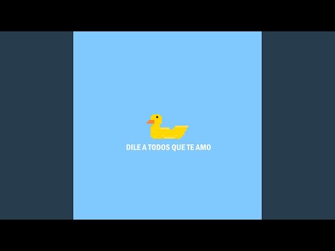 Dile A Todos Que Te Amo - Jafet García