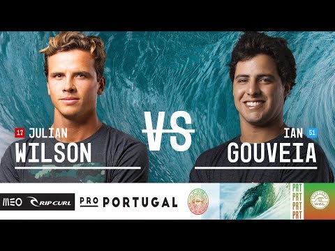 Julian Wilson vs. Ian Gouveia - Round Three, Heat 12 - MEO Rip Curl Pro Portugal 2018