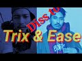 Phsyco Diss to PROFESSOR TRIX & AirEASE (2018)
