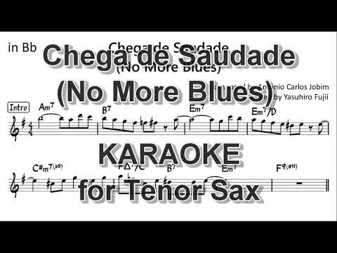 Chega de saudade (No More Blues) - KARAOKE for Tenor Sax