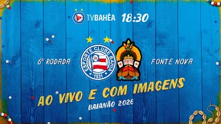 BAHIA 3 x 1 PORTO - AO VIVO E COM IMAGENS - BAIANÃO (01/02/26)