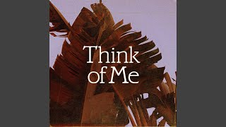 Think of Me